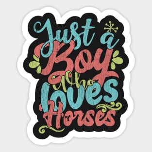 Just A Boy Who Loves Horses Gift graphic Sticker